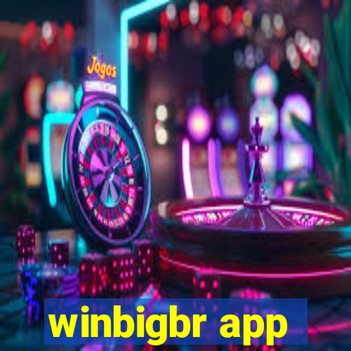 winbigbr app